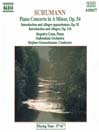 SCHUMANN, R.: Piano Concerto in a Minor / Introduction and Allegro, Op.  92 and Op. 134@